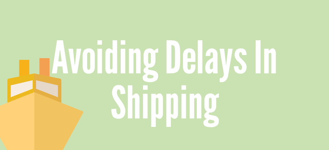 Avoiding Shipping Delays From China ShippoLCL Shipping UK China