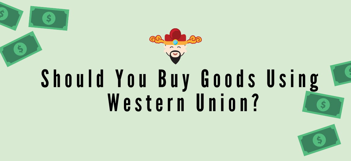 graphic asking if Paying Suppliers Via Western Union is a good idea
