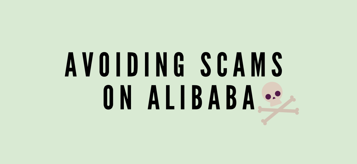 avoiding Alibaba scams - a blog header for a post about this topic.