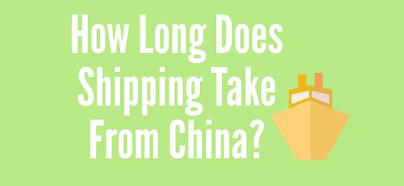 how long does shipping from china take?